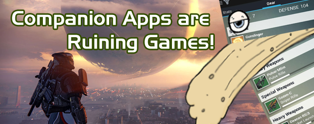 Companion Apps are Ruining Games!