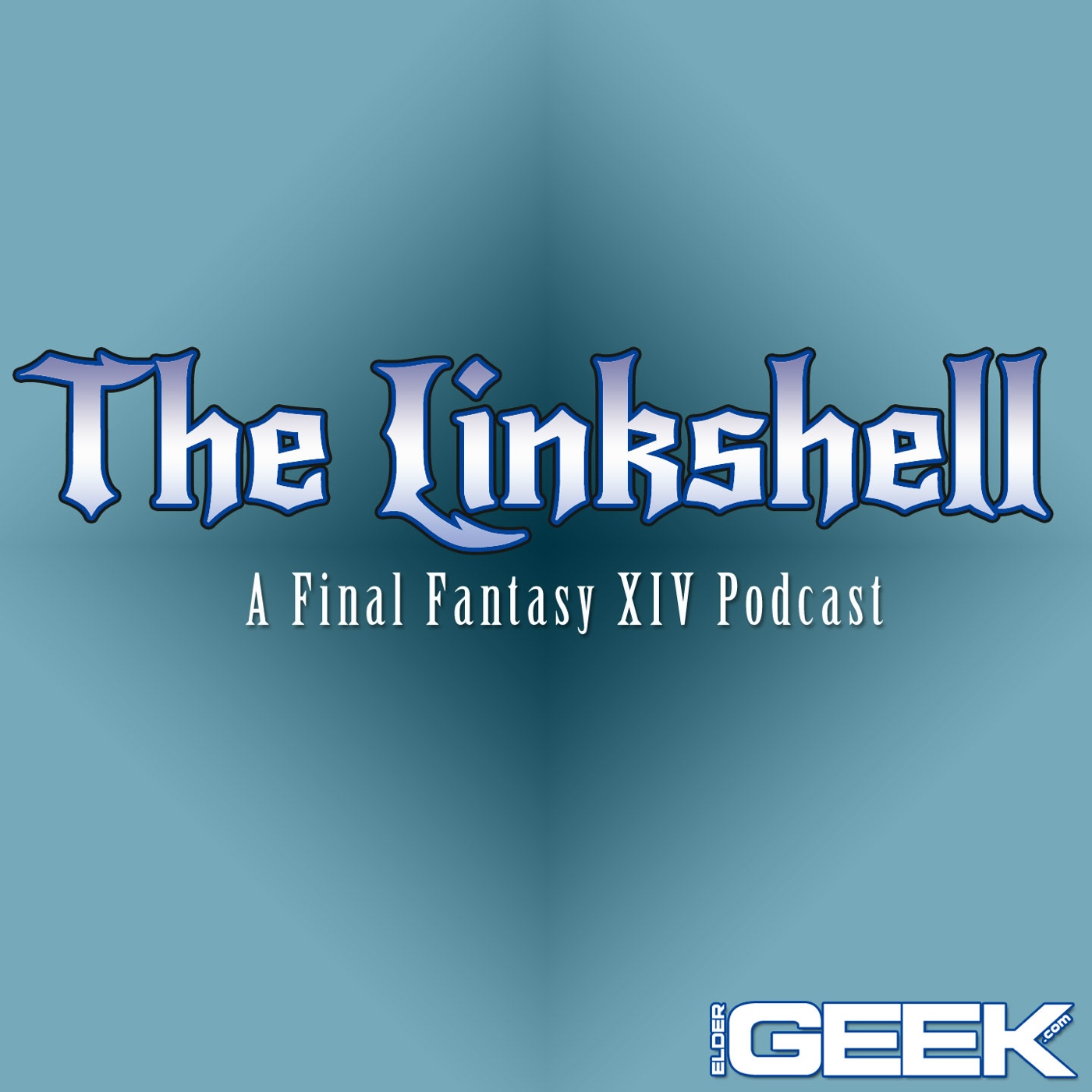 The Linkshell: A Final Fantasy XIV Podcast